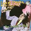 Louis Prima - Say It With a Slap