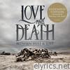 Love & Death - Between Here & Lost (Expanded Edition)