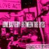 Love Battery - Between the Eyes