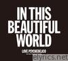 Love Psychedelico - In This Beautiful World