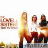 Lovell Sisters - Time to Grow