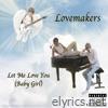 Let Me Love You (Baby Girl) - Single