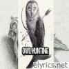 Owl Hunting - Single