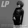 Lp - Forever for Now (Deluxe Edition)