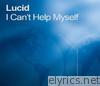 Lucid - I Can't Help Myself - EP