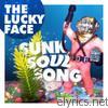 Lucky Face - Sunk Soul Song