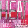 Lucy Michelle & The Velvet Lapelles - Heat