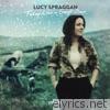 Lucy Spraggan - Today Was a Good Day (Deluxe)