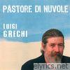 Luigi Grechi - Pastore di Nuvole