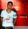 Luis Fonsi - Éxitos: 98:06 (Bonus Track Versión)