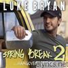 Luke Bryan - Spring Break 2... Hangover Edition - EP