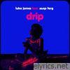 Luke James - Drip (feat. A$AP Ferg) - Single
