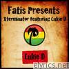 Fatis Presents Xterminator Featuring Lukie D