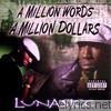 Lunasicc - A Million Words a Million Dollars