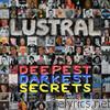 Lustral - Deepest, Darkest Secrets