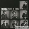 Lyle Lovett - Live in Texas