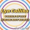 Wheels Of Life (Safari Riot Remix) - Single