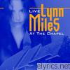 Lynn Miles - Live At The Chapel