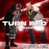 Turn Red (feat. Carl Deman) [Remix] - Single