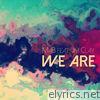 We Are (feat. Jim Clay) - EP