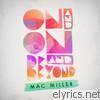 Mac Miller - On and On and Beyond - EP