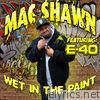 Wet In the Paint (feat. E-40) - Single