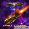 Jets 'N' Guns 2 Early Access (Original Game Soundtrack)