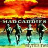 Mad Caddies - The Holiday Has Been Cancelled - EP