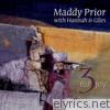 Maddy Prior - 3 for Joy (feat. Hannah James & Giles Lewin)