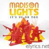 Madison Lights - It's Us Or You