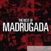 Madrugada - The Best of Madrugada (Remastered)