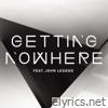 Getting Nowhere (feat. John Legend) - EP