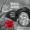 Mahalia Jackson - Gospels, Spirituals & Hymns