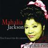 Mahalia Jackson - The Forgotten Recordings