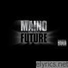 Maino Is the Future