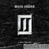 Majid Jordan - A Place Like This - EP