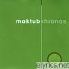 Maktub - Kronos (original Release)