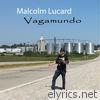 Malcolm Lucard - Vagamundo
