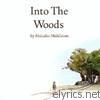 Malcolm Middleton - Into the Woods