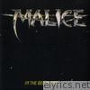 Malice - In the Beginning