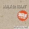 Malk De Koijn - Smash Hit In Aberdeen (2018 Remaster)