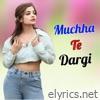 Muchha Te Dargi - Single