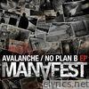 Avalanche/No Plan B EP
