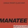 Single Payer Class War - Single