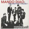 Mando Diao - Greatest Hits, Vol. 1