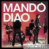 Mando Diao - You Can't Steal My Love (Edit) - Single