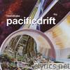 Pacific Drift - EP