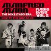 Manfred Mann - Radio Days, Vol. 2: Manfred Mann Chapter Two (The Mike D'abo Era)