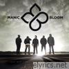 Manic Bloom - I Know What's Next...But You Won't Believe Me