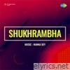 Shukhrambha (Original Motion Picture Soundtrack) - EP